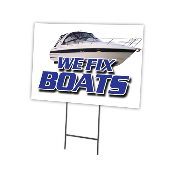 Signmission We Fix Boats Yard Sign & Stake outdoor plastic coroplast window, C-1824 We Fix Boats C-1824 We Fix Boats - main